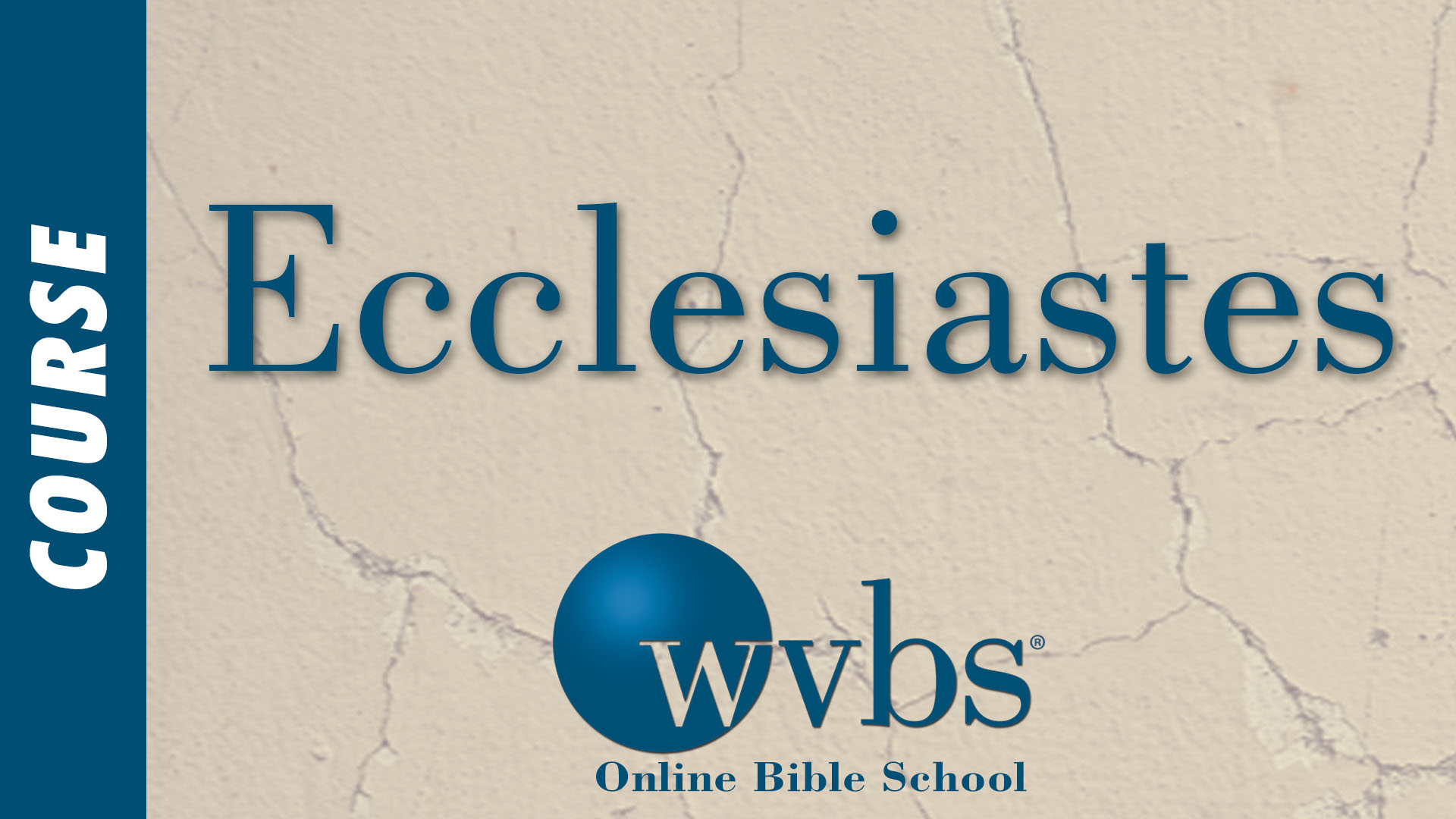 Course - Ecclesiastes