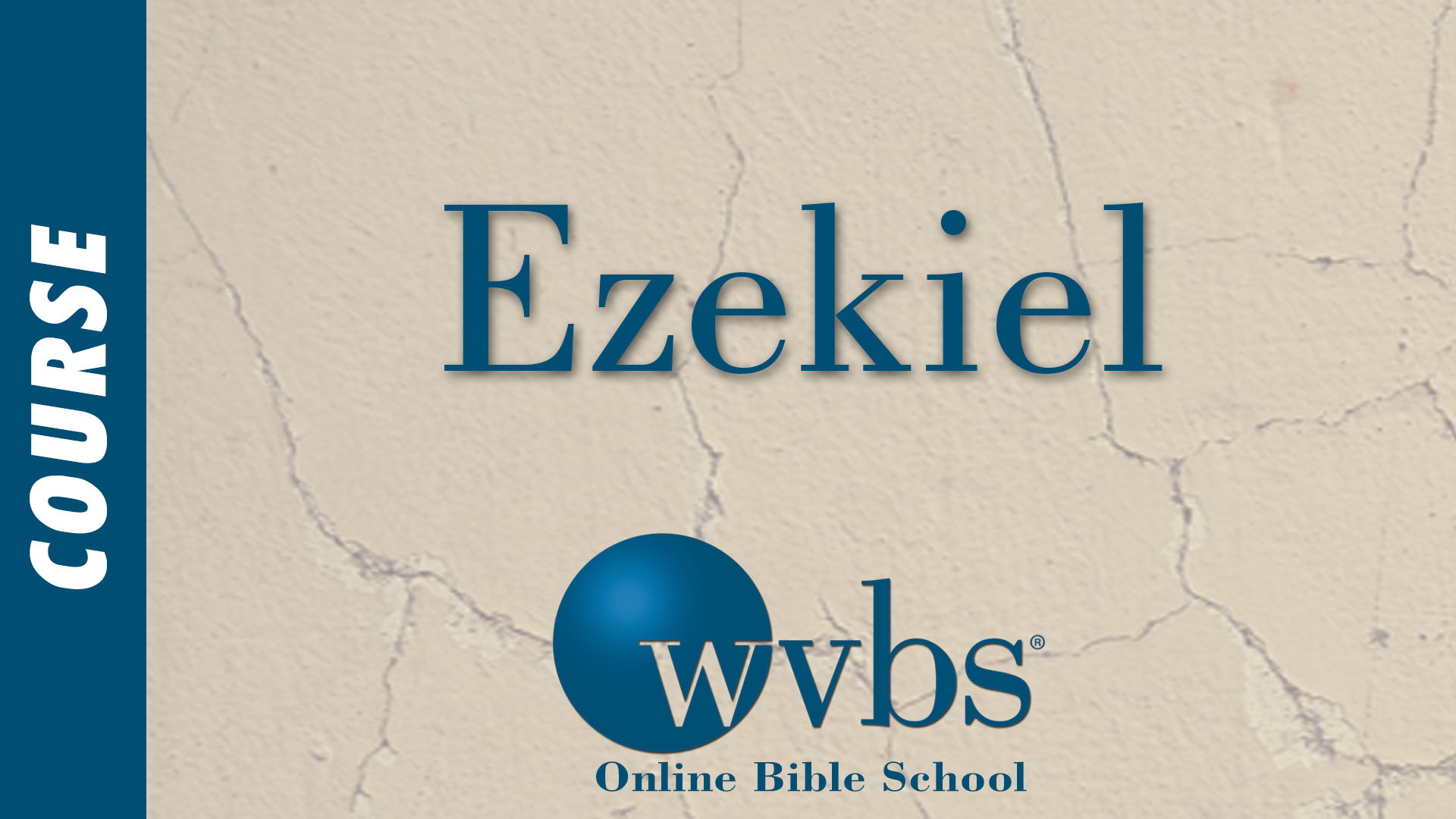 Course - Ezekiel